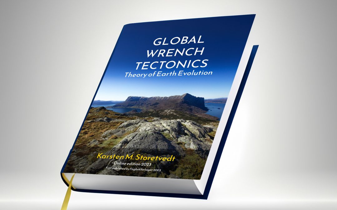 Global Wrench Tectonics – Theory of Earth Evolution